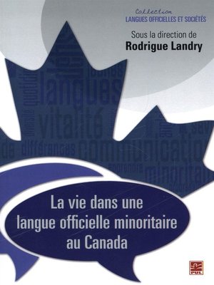cover image of La vie dans une langue officielle minoritaire au Canada